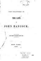 Ten Chapters In The Life Of John Hancock 0548617406 Book Cover