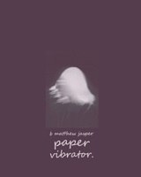 Paper Vibrator B09WQ9P3MQ Book Cover