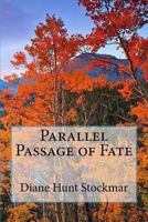 Parallel Passage of Fate 1502844893 Book Cover