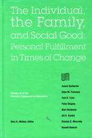 Nebraska Symposium on Motivation, 1994, Volume 42: The Individual, the Family, and Social Good: Personal Fulfillment in Times of Change 0803282214 Book Cover