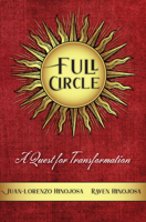 Full Circle: A Quest for Transformation 0879466944 Book Cover