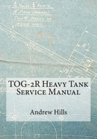 Tog-2r Heavy Tank Service Manual 1725904586 Book Cover