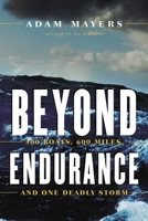 Beyond Endurance: 300 Boats, 600 Miles, and One Deadly Storm 0771057032 Book Cover