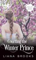 Courting The Winter Prince (Inklet) 1925825337 Book Cover