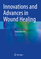 Innovations and Advances in Wound Healing 9811998043 Book Cover