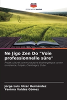 Ne Jigo Zen Do "Voie professionnelle sûre" 620702513X Book Cover