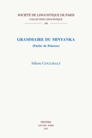 Grammaire Du Minyanka (Parler de Penesso) 9042950722 Book Cover