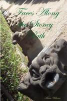 Faces Along the Stoney Path 1440488584 Book Cover