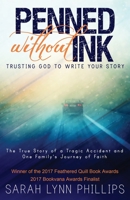 Penned Without Ink: Trusting God to Write Your Story 193849931X Book Cover