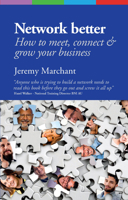 Network Better: How to meet, connect & grow your business 1788600517 Book Cover
