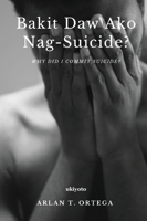 Bakit Daw Ako Nag-suicide? 9360162272 Book Cover