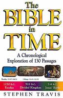 The Bible in Time: A Chronological Exploration of 130 Passages 0687017084 Book Cover
