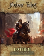 Meteor Tales - Lothen Sandbox Campaign B0C9SBTHK3 Book Cover