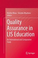 Quality Assurance in LIS Education: An International and Comparative Study 1493947796 Book Cover