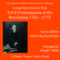 The American Nation: A History, Vol. 8: Preliminaries of the Revolution, 1763-1775 B0B9QWF94Z Book Cover