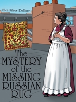 The Mystery of the Missing Russian Rug 1480890898 Book Cover