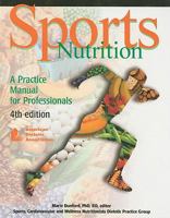 Sports Nutrition: A Practice Manual for Professionals 0880914114 Book Cover