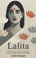 Lalita and Other Short Stories: The Unseen Women Of India B0F62B2746 Book Cover