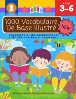 1000 Vocabulaire De Base Illustré J'Apprends À Lire Apprentissage Ecriture Maternelle Cp Niveau 1 : Trilingue Anglais Français Néerlandais: Apprendre ... et rapide pour 3 6 ans (French Edition) B08J1RLHW3 Book Cover