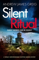 Silent Ritual: A totally unputdownable Scottish murder mystery (Private Investigator Teàrlach Paterson) 180508481X Book Cover