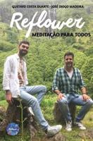 Reflower: Meditação para todos 1724441779 Book Cover