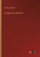 La légende du Juif-errant 3385028361 Book Cover