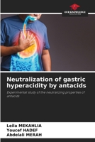 Neutralization of gastric hyperacidity by antacids 6208853435 Book Cover