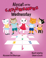 Alycat and the Cattywampus Wednesday 1455626481 Book Cover