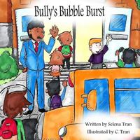 Bully's Bubble Burst 1985818582 Book Cover