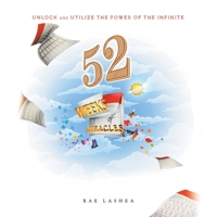 Fifty Two Weeks of M.I.R.A.C.L.E.S. 1532099614 Book Cover
