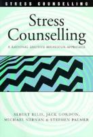 Stress Counselling: A Rational Emotive Behaviour Approach (Stress Counselling) 0826111637 Book Cover