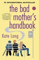 The Bad Mother's Handbook 0330419331 Book Cover