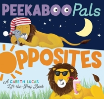 Peekaboo Pals Opposites 1626865221 Book Cover