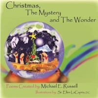Christmas, The Mystery And The Wonder 0692752854 Book Cover