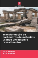 Transformação de parâmetros de materiais usando ultrassom e revestimentos (Portuguese Edition) 6209543693 Book Cover
