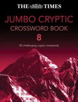 The Times Jumbo Cryptic Crossword Book 8: 50 Challenging Cryptic Crosswords (Bk. 8) 0007264496 Book Cover