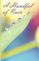 A Handful of Rain 1608445070 Book Cover