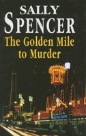 The Golden Mile to Murder (Chief Inspector Woodend Mysteries #5) 1847519385 Book Cover
