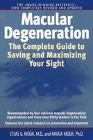 Macular Degeneration: The Complete Guide to Saving and Maximizing Your Sight 0345457110 Book Cover