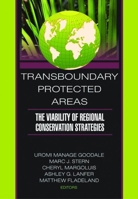Trans-Boundary Protected Areas: The Viability of Regional Conservation Strategies (Monograph Published Simultaneously As the Journal of Sustainable Forestry, ... As the Journal of Sustainable Forestry 1560220953 Book Cover