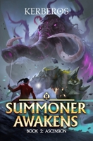 A Summoner Awakens: Ascension: (A Deck Building LitRPG) B0CS9NDVYW Book Cover
