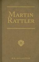 Martin Rattler 8027307198 Book Cover