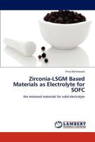 Zirconia-Lsgm Based Materials as Electrolyte for Sofc 384658617X Book Cover