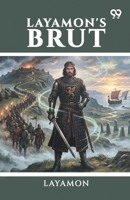 Layamon's Brut 8169873924 Book Cover