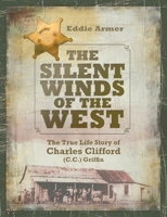 The Silent Winds of the West 1456346997 Book Cover
