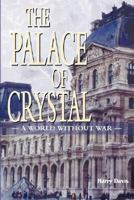 The Palace Of Crystal 0955605504 Book Cover