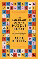 The Language Lover’s Puzzle Book: Lexical perplexities and cracking conundrums from across the globe 1783352191 Book Cover