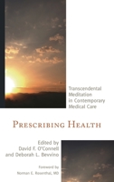 Prescribing Health: Transcendental Meditation in Contemporary Medical Care 1442226269 Book Cover