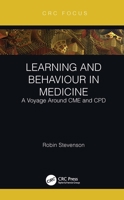 Learning and Behaviour in Medicine: A Voyage Around CME and CPD 103221841X Book Cover
