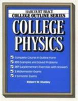 College Physics (Harcourt Brace Jovanovich College Outline Series) 0156016621 Book Cover